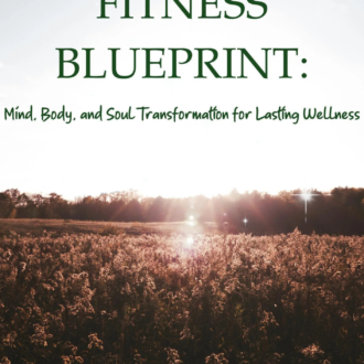 THE HOLISTIC FITNESS BLUEPRINT